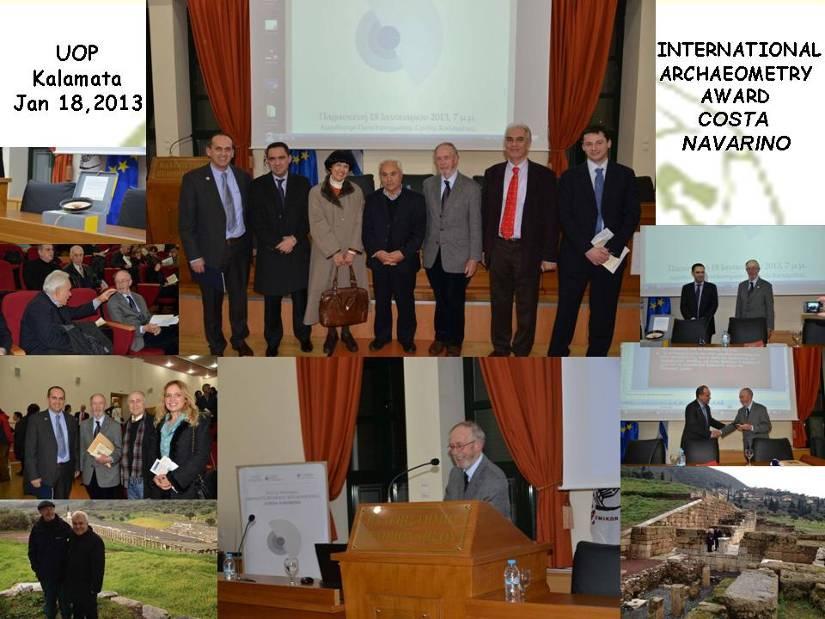 H δεύτερη τελετή απονοµής του βραβείου COSTA NAVARINO INTERNATIONAL ARCHAEOMETRY AWARD έλαβε χώρα στο Αµφιθέατρο της Πανεπιστηµιακής Σχολής Καλαµάτας την Παρασκευή 18 Ιανουαρίου, 2013.