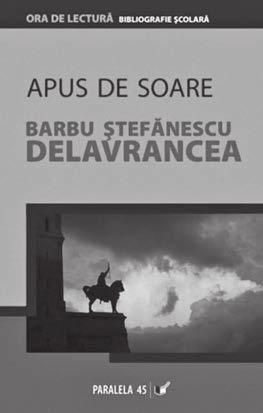 Citește fragmentele din drama Apus de soare de Barbu Ștefănescu-Delavrancea, motivînd, la finalul lecturii, impresia pe care ţi-a produs-o textul ca operă dramatică.