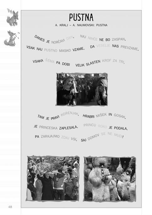 PUSTNA NauËimo se novo pesmico: A. KRALJ / A.