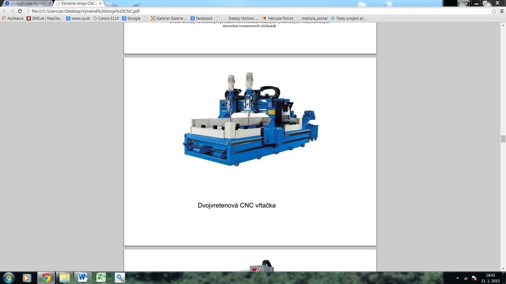 Obrázok č. 33 CNC vŕtačka A... C... B... D...... 2. Vymenujte a popíšte mechanizmy, používané na CNC vŕtačkách.......... 3. Popíš použitie CNC vŕtačiek a CNC vyvrtávačiek.