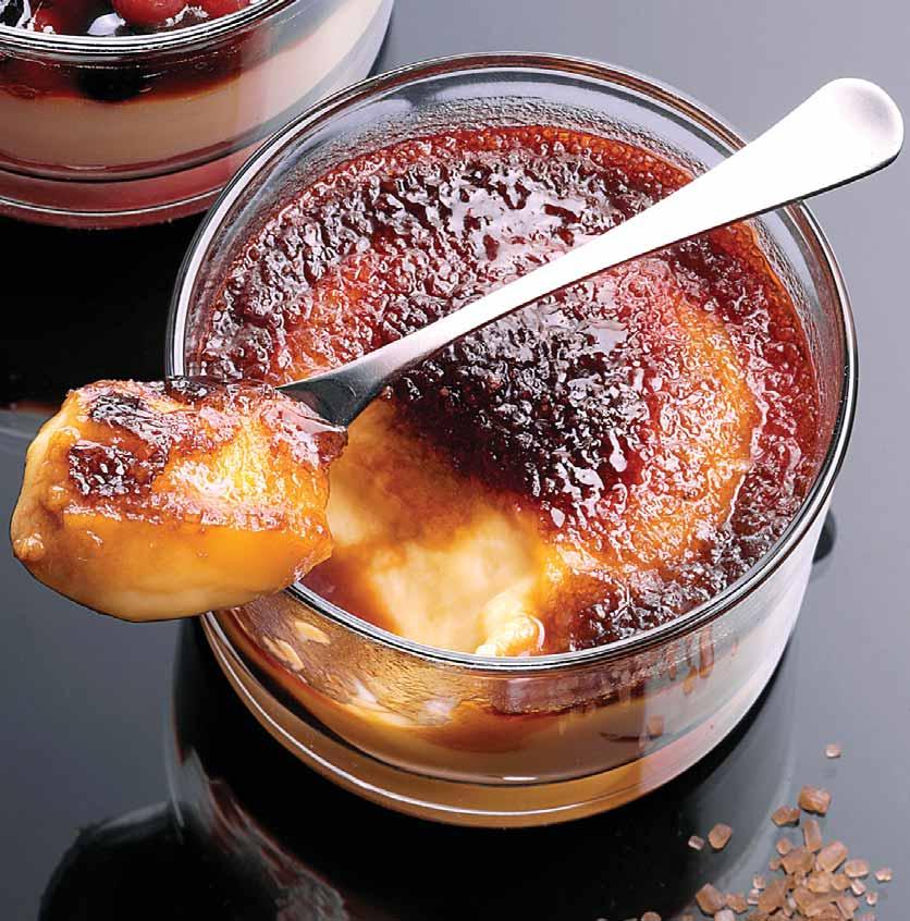 Crema catalana Η καταλανική εκδοχή της crème brulée Β1987 100 γρ. 9 τεμ/κιβ 204 κιβ/παλ Συνδυασμός φαγητών: Κρέας με καφέ σάλτσες.