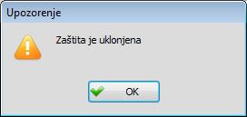 59 Zaštita se uklanja tako što se iz prikazanog dijaloga izađe bez ikakvih izmena, odnosno tako što se