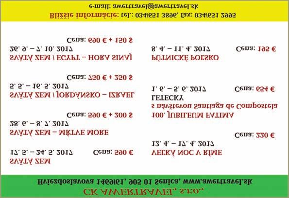 výročie lietadlo Termín: 23. 5. 27. 5. 2017 Cena: 615 s poplatkami LUrdY FaTIMa S. d. Compostela alcobaça Nazaré Batalha: BUS/lietadlo Termín: 2. 9.