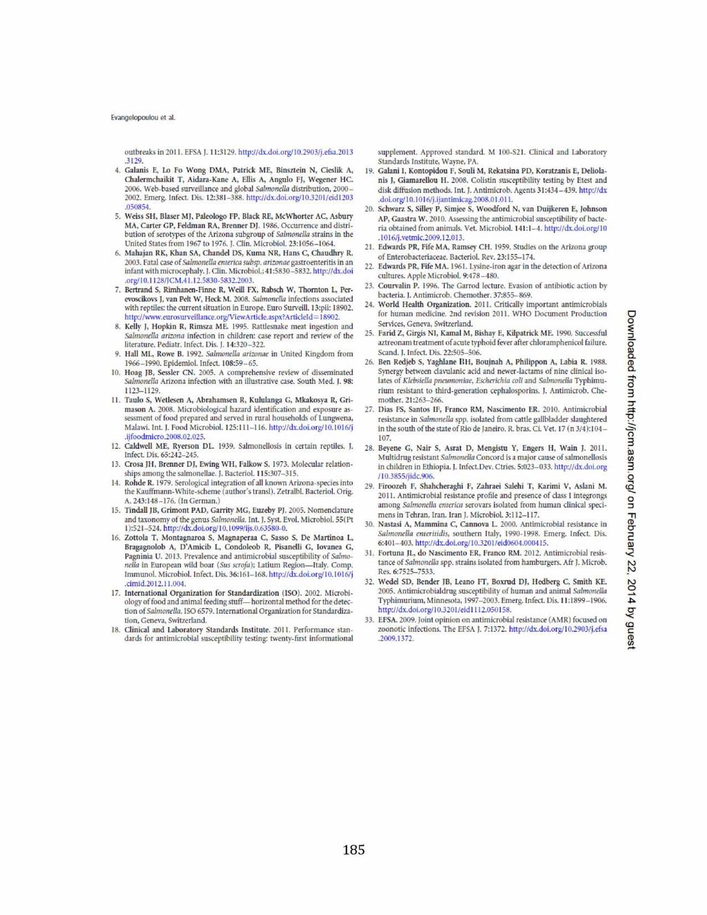 E v a n g e lo p o u lo u e t al. outbreaks in 2011. EFSA J. 11:3129. http://dx.doi.org/10.2903/j.efca.2013.3129. 4. Calanis E, Lo Fo Wong DMA. Patrick ME.