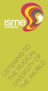 31 ï Ðáãêüóìéï ÓõíÝäñéï ôçò ISME 20-25 Éïõëßïõ 2014 Porto Alegre - Âñáæéëßá Listening to the Musical Diversity of the World Îåêßíçóáí êáé åðßóçìá ïé ðñïåôïéìáóßåò ãéá ôï 31ï Ðáãêüóìéï ÓõíÝäñéï ôçò