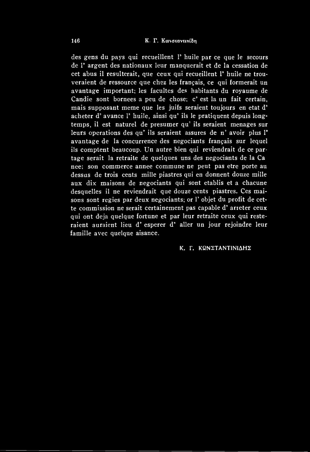 operations des qu ils seraient assures de n avoir plus P avantage de la concurrence des negociants franqais sur lequel ils comptent beaucoup.