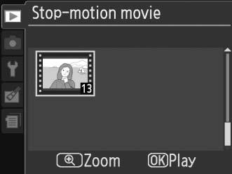 Προβολή ταινιών καρέ-καρέ Για προβολή ταινιών καρέ-καρέ, επιλέξτε τη δυνατότητα Stop-motion movie (Ταινία καρέ-καρέ) στο μενού απεικόνισης (0 117).