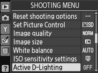 D Active D-Lighting (Ενεργό D-Lighting) Στις φωτογραφίες που έχετε βγάλει με ενεργό D-Lighting σε υψηλές τιμές ευαισθησίας ISO μπορεί να υπάρχει θόρυβος (κόκκοι, λωρίδες και κουκκίδες).
