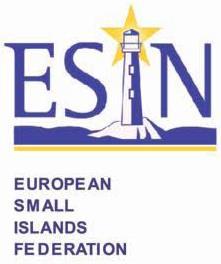 Ευρωπαϊκή Ομοσπονδία Μικρών Νησιών (ESIN) Η Ευρωπαϊκή Ομοσπονδία Μικρών Νησιών αποτελεί τον καρπό της επιτυχημένης συνεργασίας μεταξύ κοινοτήτων μικρών νησιών.