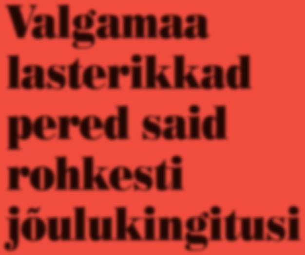 veel paljudel headel inimestel, kes tõid pakkidesse mänguasju, raamatuid ja muud