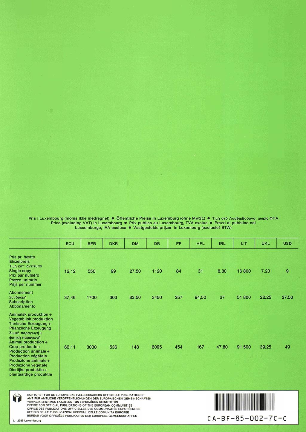 Pris Luxembourg (moms ikke medregnet) Öffentliche Preise n Luxemburg (ohne Mwt.