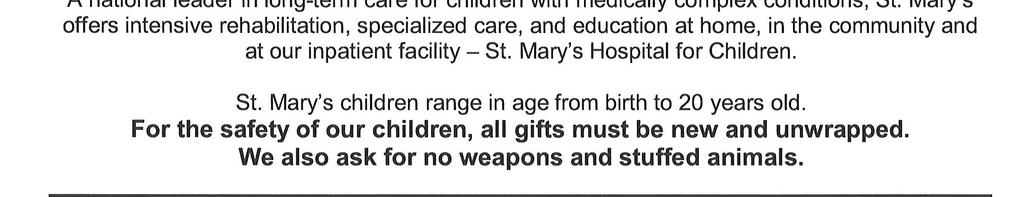 As the holidays are fast approaching and we will all be in the spirit of giving, we have reached out to St. Mary s Children s Hospital in Bayside and inquired about donations.