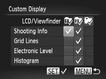 Prispôsobte informácie zobrazované v rôznych režimoch zobrazenia (medzi ktorými môžete prepínať stláčaním tlačidla p) a či sa tieto informácie budú zobrazovať na monitore LCD alebo v hľadáčiku.