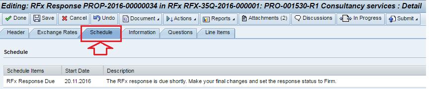 Η προθεσμία υποβολής των εγγράφων τεκμηρίωσης εμφανίζεται στην καρτέλα Schedule (Χρονοδιάγραμμα). Το RFx θα κλείσει αυτομάτως μόλις λήξει η προθεσμία.