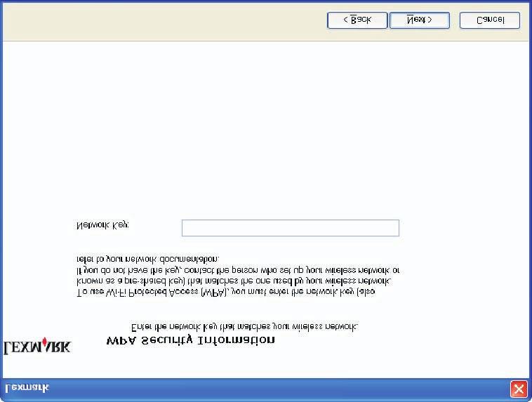 εγκατάσταση του ασύρµατου δικτύου σας.  εγκατάσταση του ασύρµατου δικτύου σας. Next > 8 Κάντε κλικ στο Επόµενο.