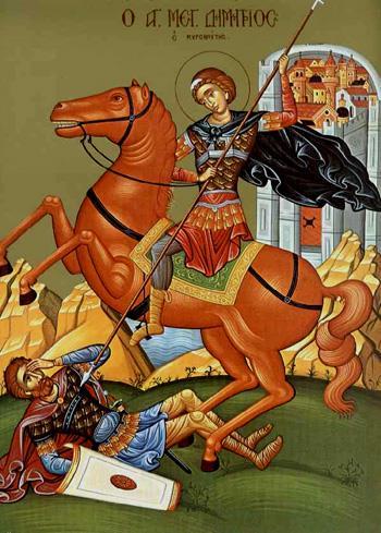 October 26 Reading Saint Demetrius was a Thessalonian, a most pious son of pious and noble parents, and a teacher of the Faith of Christ.