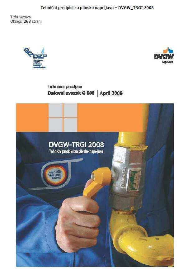 naprav na plin določa: DVGW-TRGI 2008- G600,