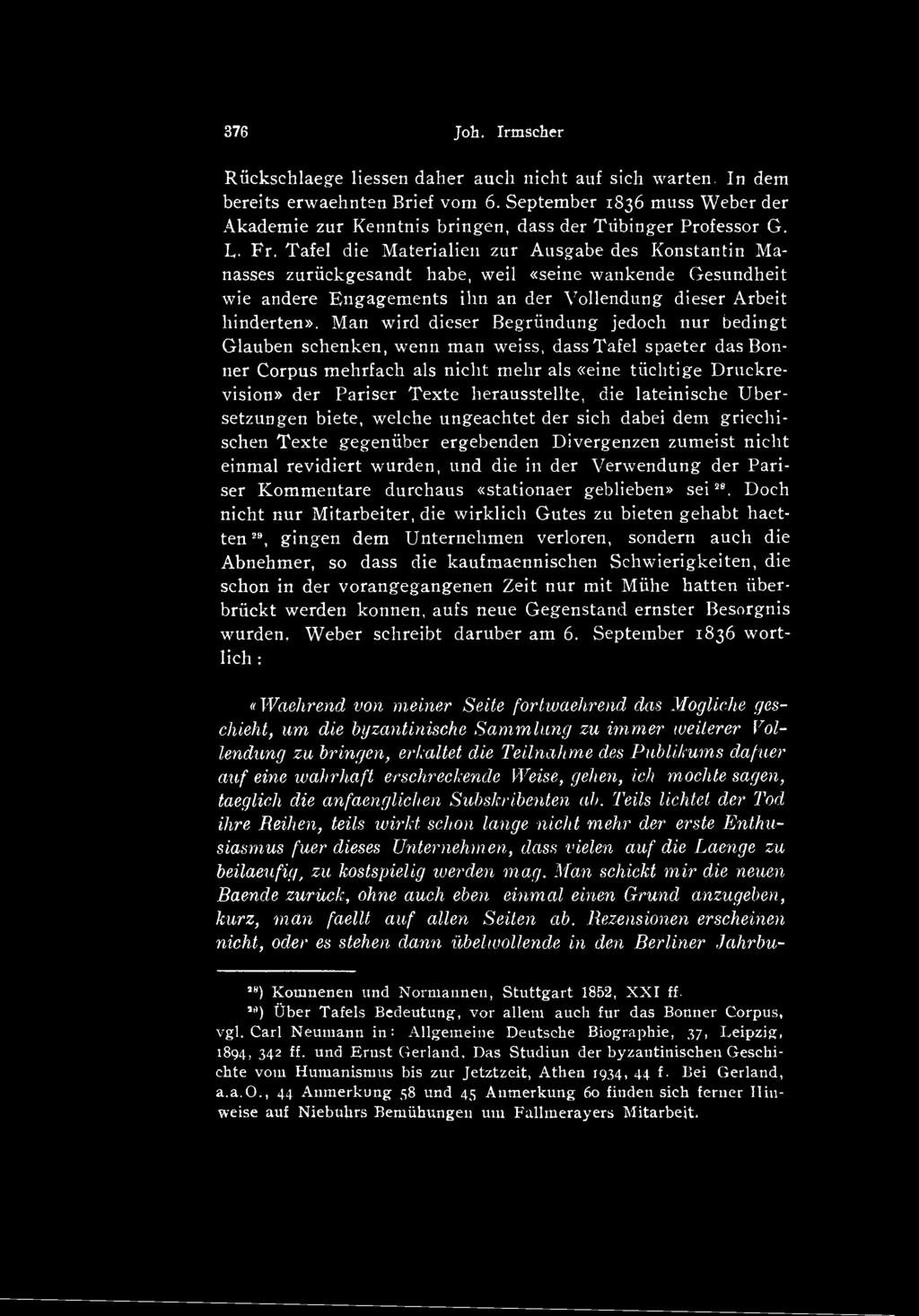 herausstellte, die lateinische Ubersetzungen biete, welche ungeachtet der sich dabei dem griechischen Texte gegeniiber ergebenden Divergenzen zumeist nicht einmal revidiert wurden, und die in der