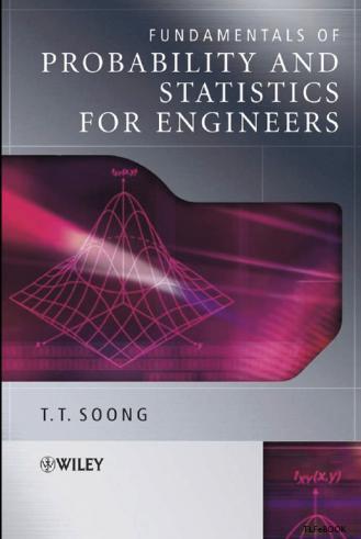 Fundamental of Probability and Statistics for Engineers.