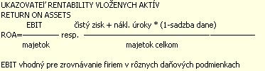 Obrat celkových aktív = tržby / aktíva celkom Ukazovateľ hodnotí využitie aktív, t.,j. koľko euro tržieb pripadá na 1 euro aktív alebo koľkokrát sa celkové aktíva obrátili za určité obdobie (rok).