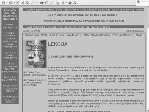 Када одаберемо мултимедијалну наставну јединицу, понуђени су нам сљедећи садржаји: лекција ; за оне који желе знати више ; да ли знаш?
