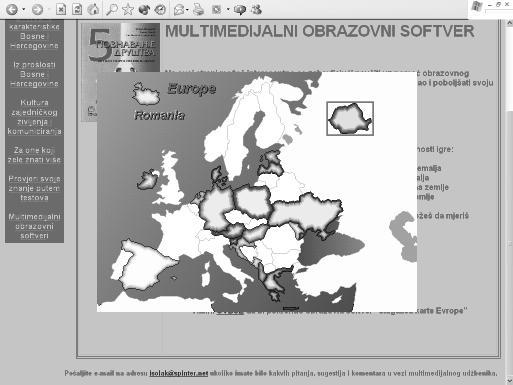 Игор Солаковић гућава да на лак и забаван начин научи карту Европе (Слика 6). На истовјетан начин могу се обрадити и остале наставне јединице у оквиру осталих наставних тема мултимедијалног уџбеника.