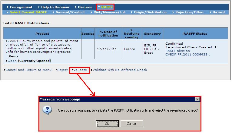 Ότανεπιλέγουμετοκουμπί«απόρριψη»απορρίπτονταιτόσοηκοινοποίησηRASFFόσοκαι οενισχυμένοςέλεγχος.