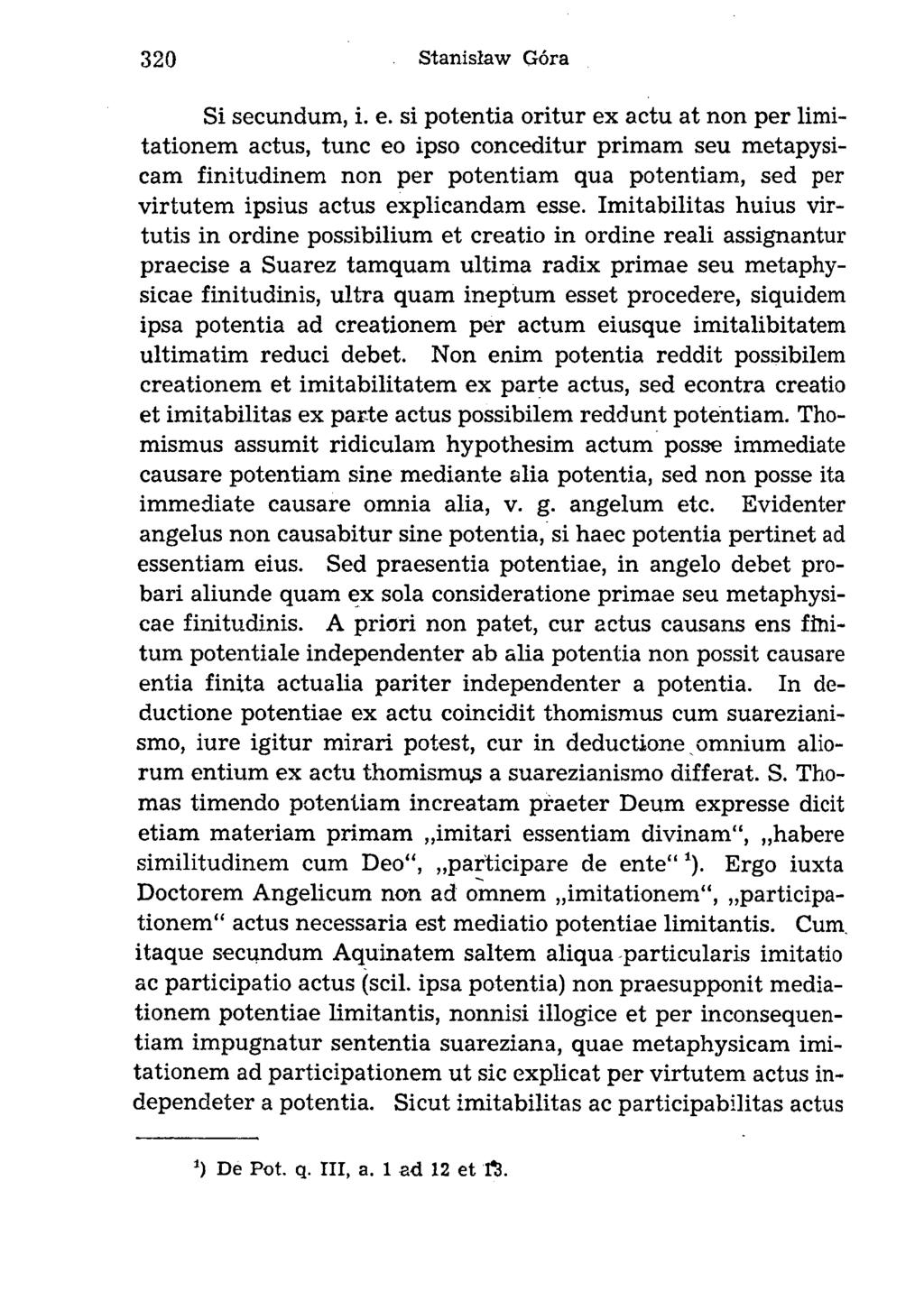 Si secundum, i. e.