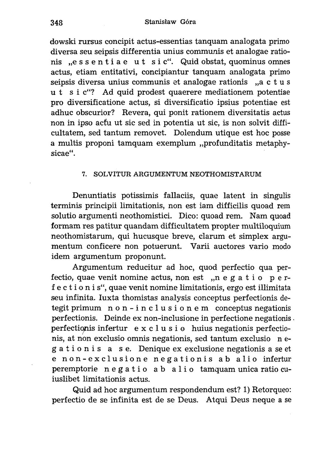 dowski rursus concipit actus-essentias tanquam analogata primo diversa seu seipsis differentia unius communis et analogae rationis essentiae ut si c.