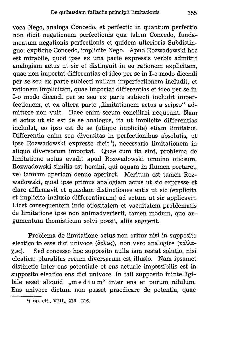 voca Nego, analoga Concedo, et perfectio in quantum perfectio non dicit negationem perfectionis qua talem Concedo, fundamentum negationis perfectionis et quidem ulterioris Subdistinguo: explicite