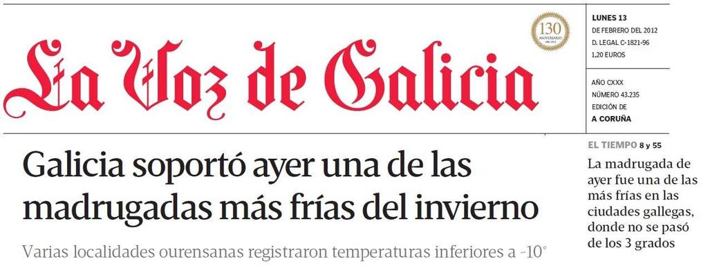 O seguinte é un dos múltiples titulares que aparecía na prensa deses días e que serve para imaxinar as condicións que tiveron