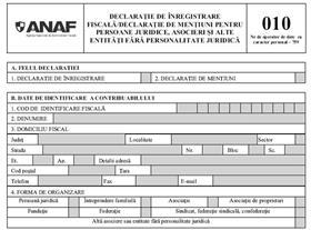 formularul (010) "Declarație de înregistrare fiscală/declarație de mențiuni/ Declarație de radiere pentru persoane juridice, asocieri și alte entități fără personalitate juridică" formularul (015)