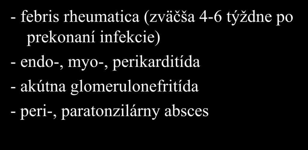 prekonaní infekcie) - endo-, myo-, perikarditída