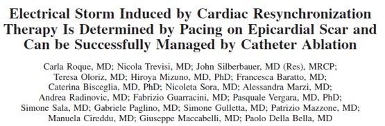 CRT-induced proarrhythmia presented early with electrical storm and was associated with an LV lead positioning within epicardial scar.