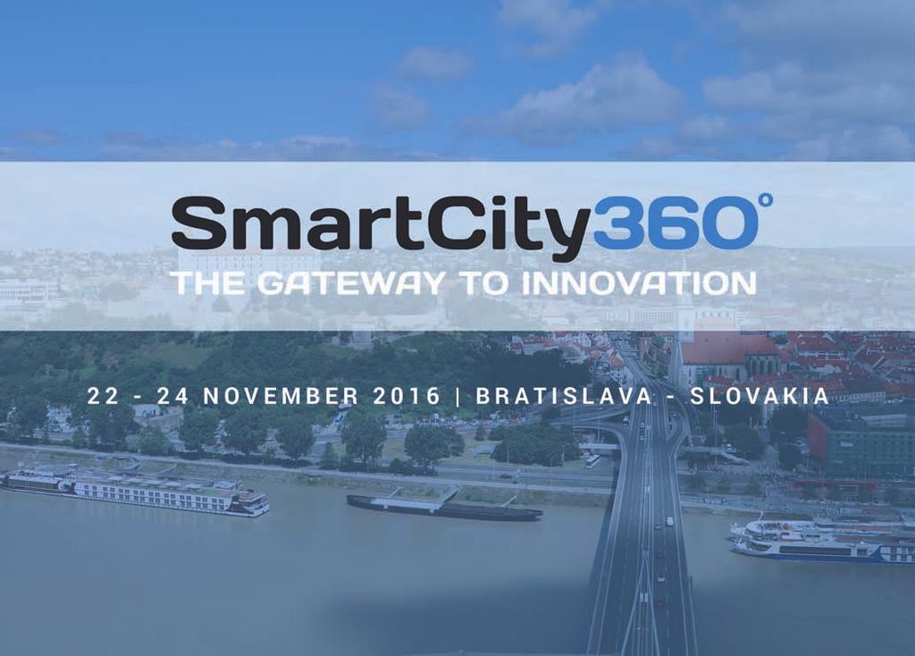 Bratislava bude hostiť druhý medzinárodný Smart City 360 Summit Európska aliancia pre inovácie (EAI) organizuje druhý medzinárodný Smart City 360 Summit, ktorý návštevníkom poskytne priestor pre
