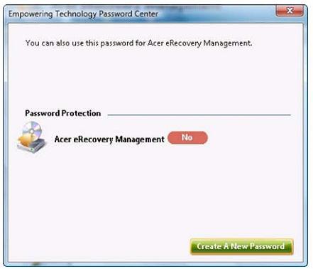 3 Empowering technologijos slaptažodis Norint naudotis Acer erecovery Management funkcijomis, skirtomis duomenų apsaugai, reikia nustatyti Empowering technologijos paketo slaptažodį.