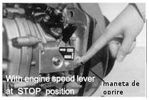 7. OPRIREA GENERATORULUI 1. Decuplati consumatorii de generator. 2. Inchideti comutatorul aerului generatorului. 3. Pozitionati maneta de acceleratie in pozitia RUN.