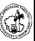 УНИВЕРЗИТЕТ У НОВОМ САДУ - ПОЉОПРИВРЕДНИ ФАКУЛТЕТ Вредновање студијског програма од стране потенцијалних послодаваца Упитник 8 Упитник - образац 8 је за потенцијалне послодавце Циљ анкете је да се