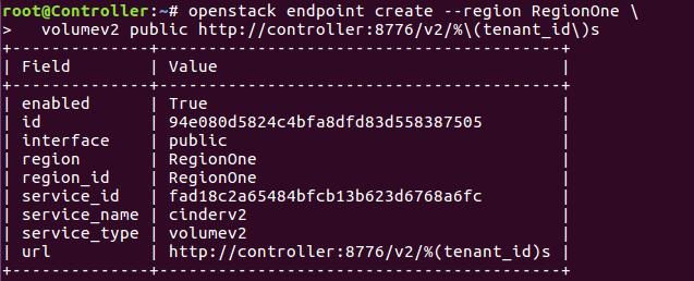 root@controller:~# openstack endpoint create --region RegionOne \ volumev2 internal http://controller:8776/v2/%\(tenant_id\)s root@controller:~# openstack