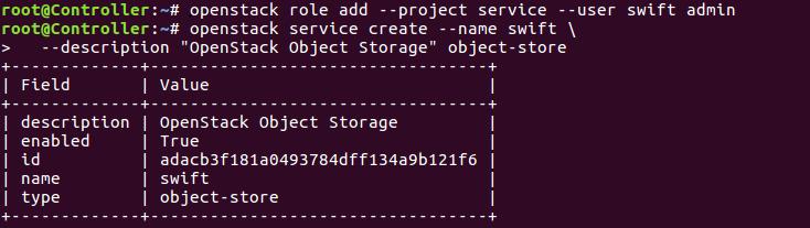 Πρόσθεση admin role στον swift user root@controller:~# openstack role add --project service --user swift admin Δημιουργία swift service root@controller:~# openstack service create --name swift \