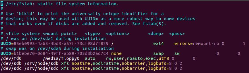 xfs /dev/sdc Create the mount point directory structure root@objectstorage1:~# mkdir -p /srv/node/sdb root@objectstorage2:~# mkdir -p /srv/node/sdc