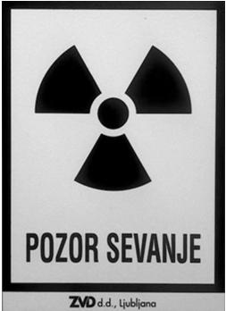 zdravje da dovoljenje za izvajanje dejavnosti ( inšpektor izvede inšpekcijo) Območja s povišanim sevanjem Oznake POZOR SEVANJE Nadzorovano območje: - Posebej označeno z znakom (POZOR