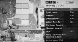 Χρήση των λειτουργιών 6 Κόκκινο κουμπί (Διαδραστικές υπηρεσίες) Οι υπηρεσίες του κόκκινου κουμπιού είναι διαθέσιμες για τα τηλεοπτικά και ραδιοφωνικά κανάλια του σταθμού BBC.