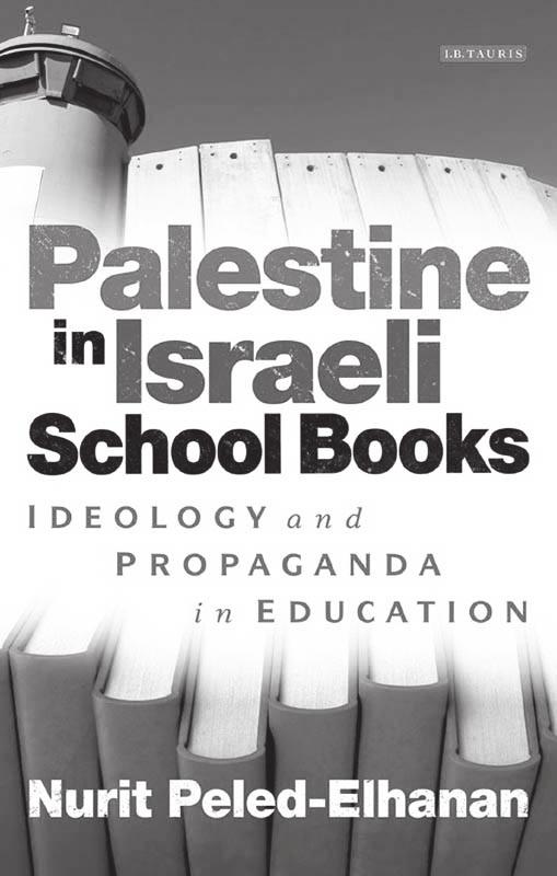 العدد الثالث 2013 مراجعات في كتب علي حيدر مراجعة في كتاب بيلد- إحلنان نوريت )2012( فلسطين في الكتب المدرسي ة في إسرائيل: أدلجة الكتب الدراسي ة في المدارس اليهودية.