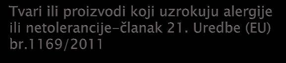 u popisu sastojaka na odgovarajućem mjestu, uzimajući u obzir padajući redoslijed navođenja sastojaka s obzirom na masu koja je utvrđena u vrijeme njihove