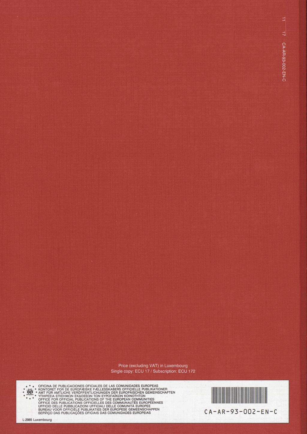 Price (excluding VT) in Luxembourg ingle copy: ECU / ubscription: ECU. *. OC E PUBLCCOE OCLE E L COUE EUROPE * lts * KOTORET OR E EUROPÆKE ÆLLEKBER OCELLE PUBLKTOER * E.
