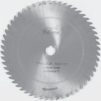 Pânze circulare monometalice (neplacate) pentru lemn 5310 56KV25» pânze circulare monometalice (neplacate) cu dinţi tip de lup» unghi de atac pozitiv 25» recomandate la tăierea transversală şi