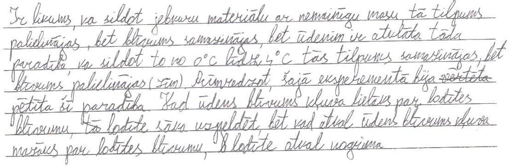 =mg, kur m lodītes masa. Kad lodīte ir nogrimusi, uz to vēl darbojas balsta reakcijas spēks F r. ) Pievadot traukam siltuma daudzumu Q, pieaug gan lodītes, gan ūdens temperatūra.