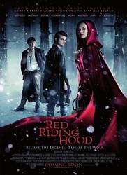 αφιέρωμα Κοκκινοσκουφίτσα (Red riding hood) (2011) Η σκοτεινή εκδοχή του διάσημου παραμυθιού, απόλυτα μεταλλαγμένη, μετατρέπεται σε παραμυθένιο «Τwilight» και ρομαντικό κοριτσίστικο «θρίλερ» με