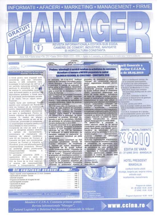 8.3.Prezentarea activitatii de mediatizare: extrase din presa (interviuri) In urma participarii la SALONUL REGIONAL AL CERCETARII CONSTANTA 2010, 09-12 iunie 2010, s-a publicat un articol despre